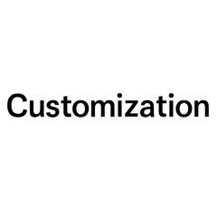 Customization